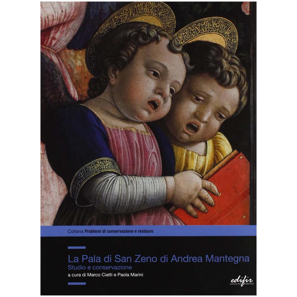 M. Ciatti - Il restauro della pala di San Zeno di Andrea Mantegna. Studio e conservazione - Foto 1