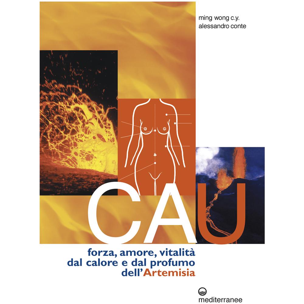 C. Y. Ming Wong - Cau. Forza, amore, vitalità, dal colore e dal profumo dell'artemisia - Foto 2
