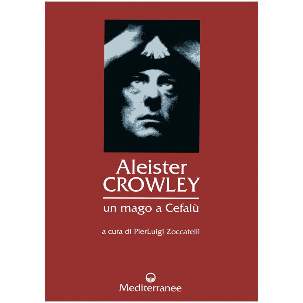 P. Zoccatelli - Aleister Crowley: un mago a Cefalù - Foto 1