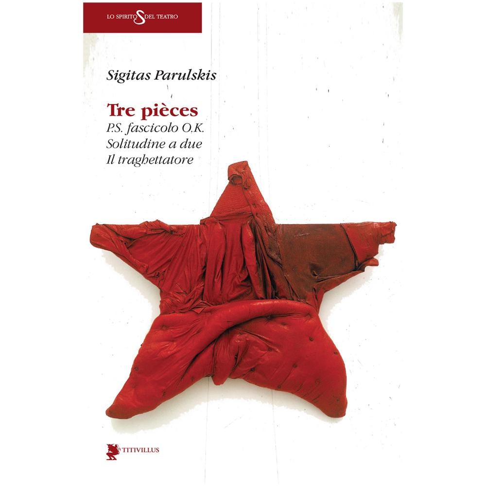 Sigitas Parulskis - Tre pièces: P.S. fascicolo O.K.-Solitudine a due-Il traghettatore - Foto 1