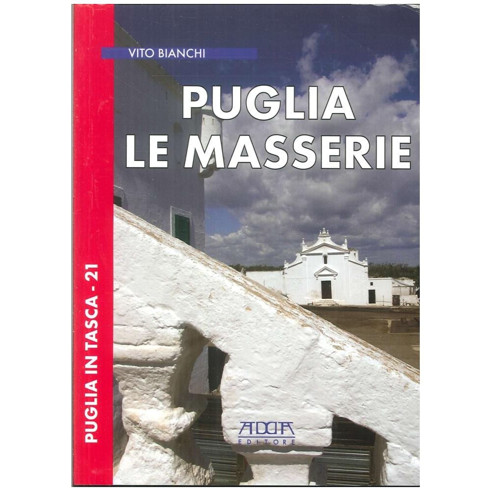 Vito Bianchi - Puglia. Le masserie - Foto 1