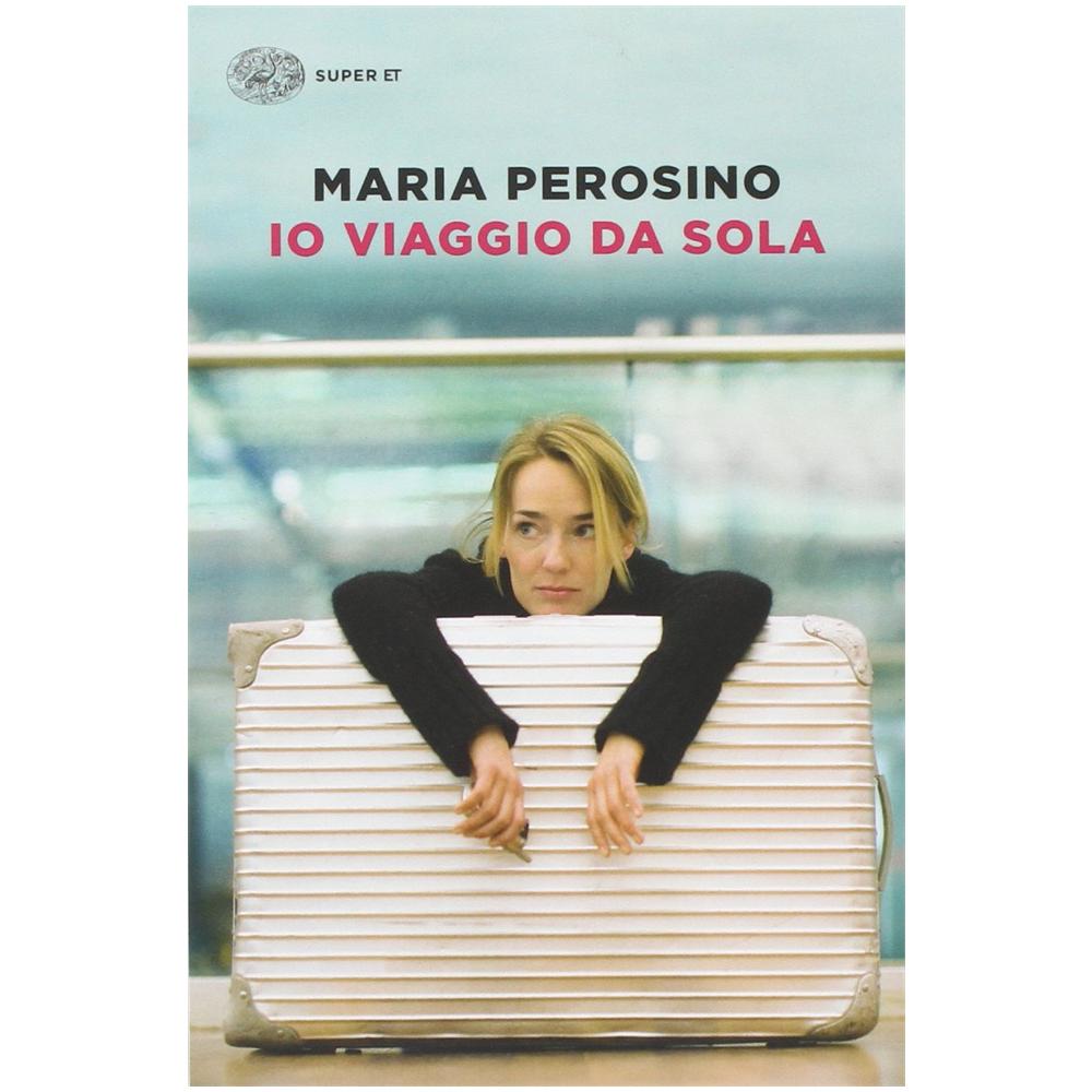 Maria Perosino - Io viaggio da sola - Foto 2