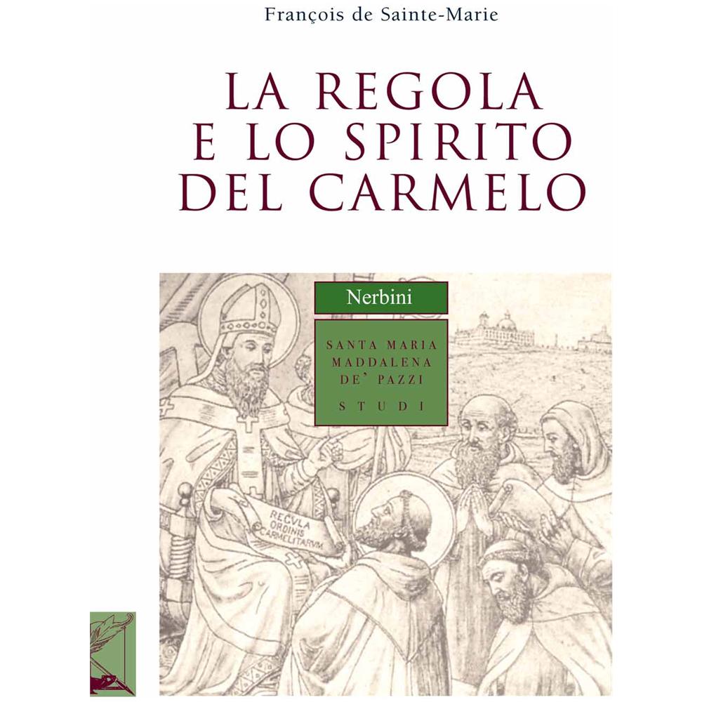 François de Sainte Marie - La regola e lo spirito del carmelo - Foto 1