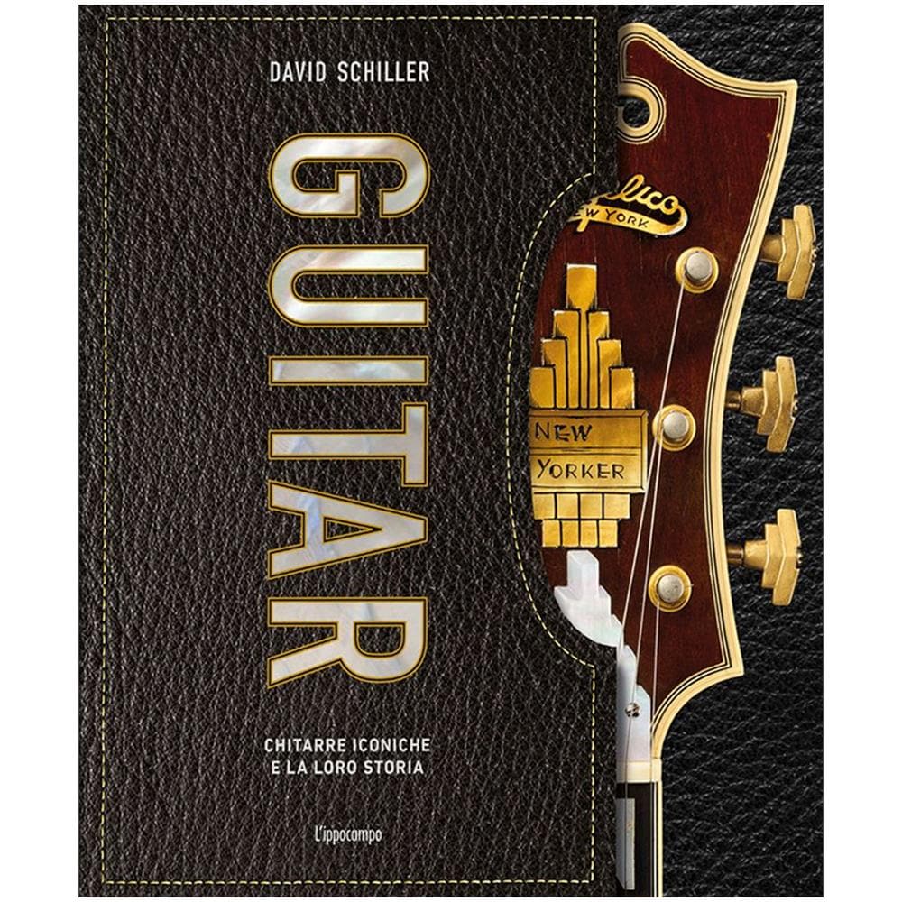 David Schiller - Guitar. Chitarre iconiche e la loro storia - Foto 1