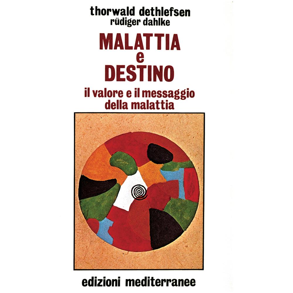 Thorwald Dethlefsen - Malattia e destino - Foto 1