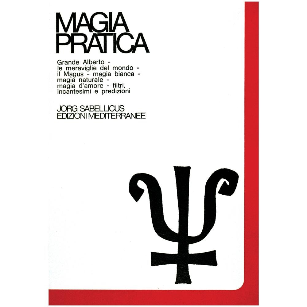 Jorg Sabellicus - Magia pratica. Vol. 3: Il grande Alberto. Le meraviglie del mondo. Il magus. Magia naturale. Magia d'Amore. Filtri, incantesimi, predizioni. Cartomanzia. Astrologia - Foto 2