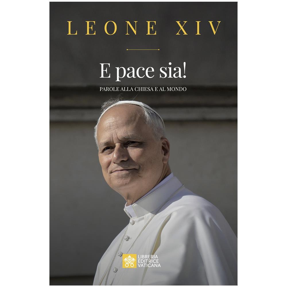 E pace sia! Parole alla Chiesa e al mondo - Foto 1