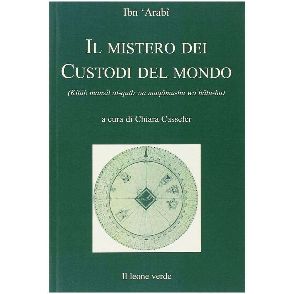Muhyî-d-Dîn Ibn Arabî - Il mistero dei custodi del mondo - Foto 2