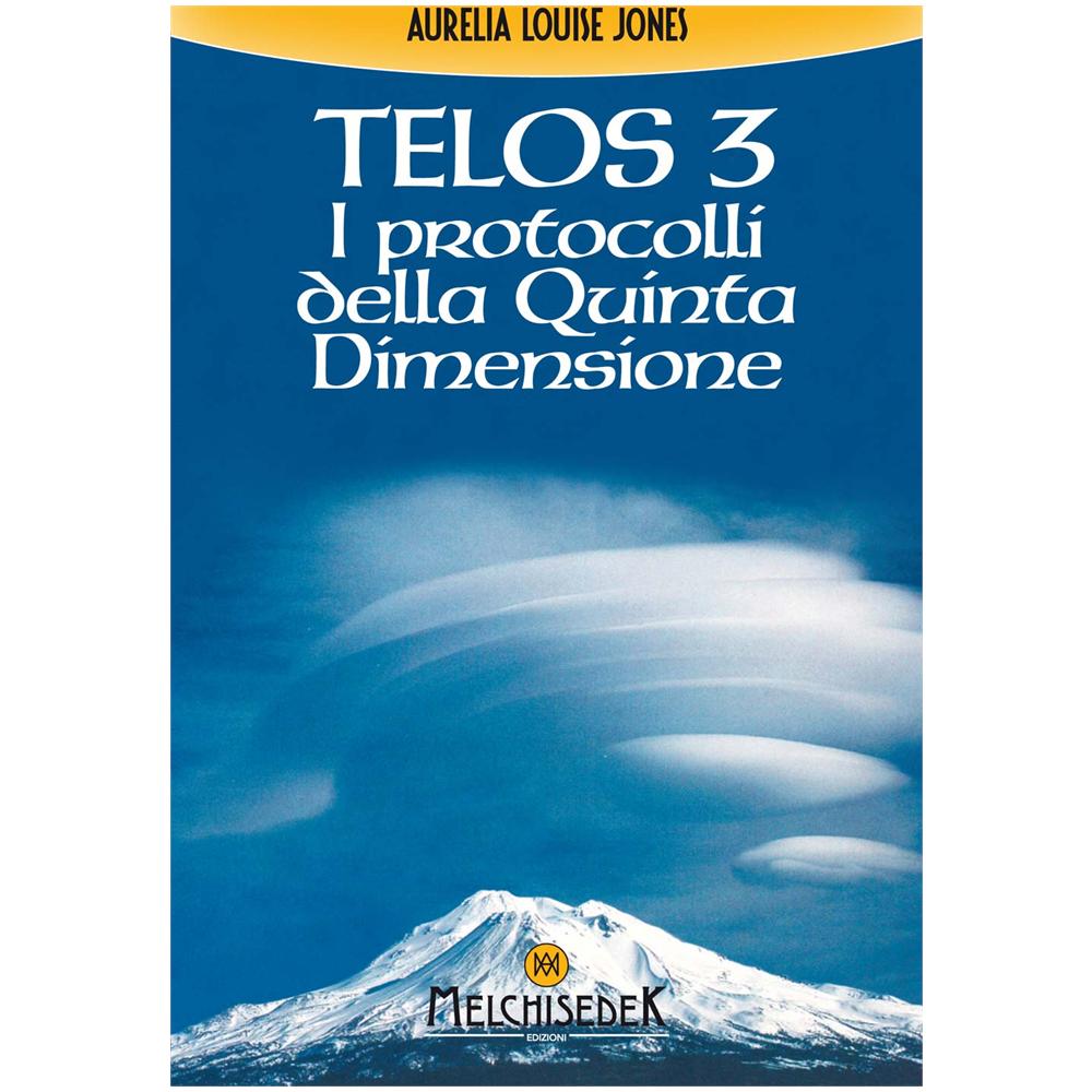 Aurelia Louise Jones - Telos #03 - I Protocolli Della Quinta Dimensione (Nuova Edizione)  - Foto 1