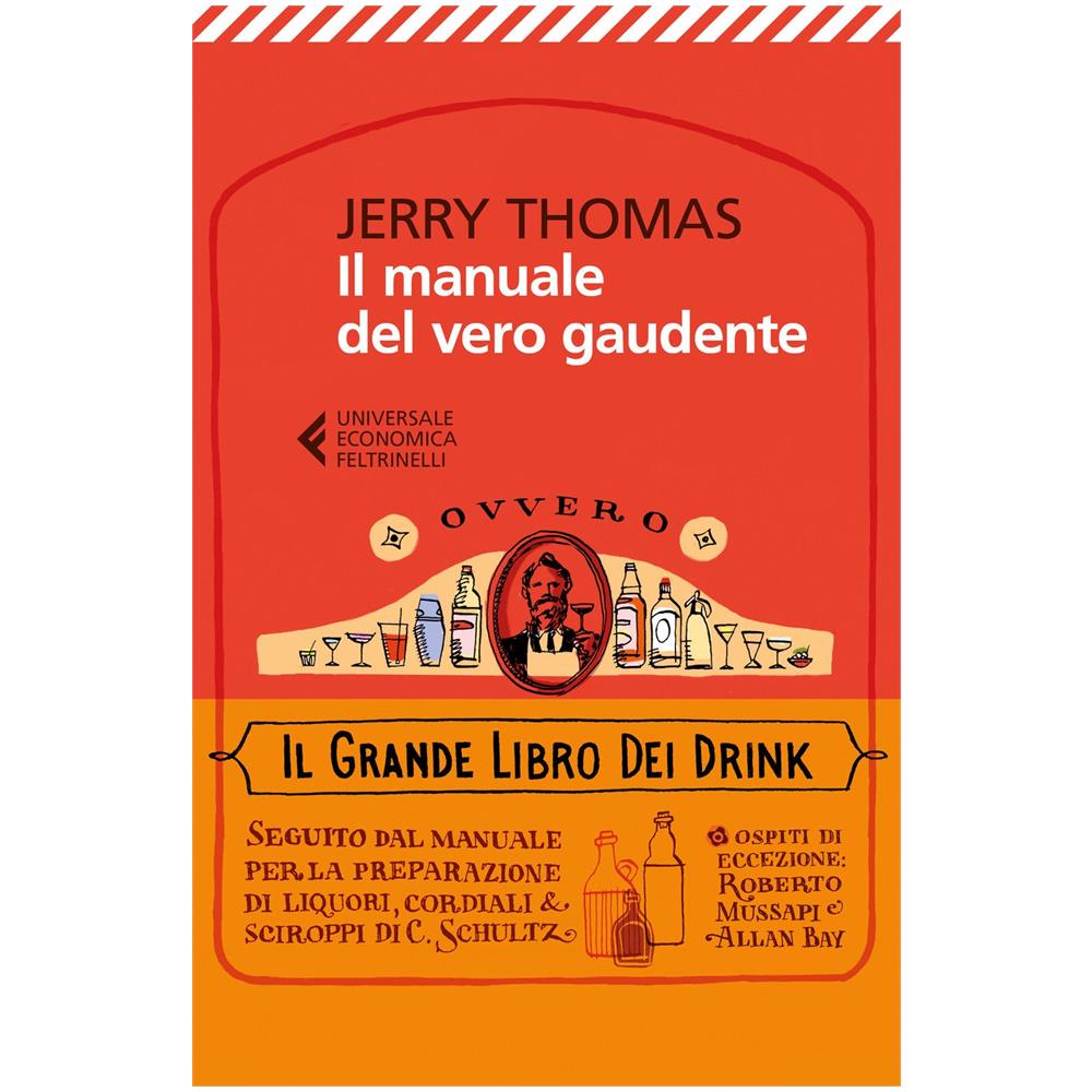 Jerry Thomas - Il manuale del vero gaudente, ovvero il grande libro dei drink - Foto 1