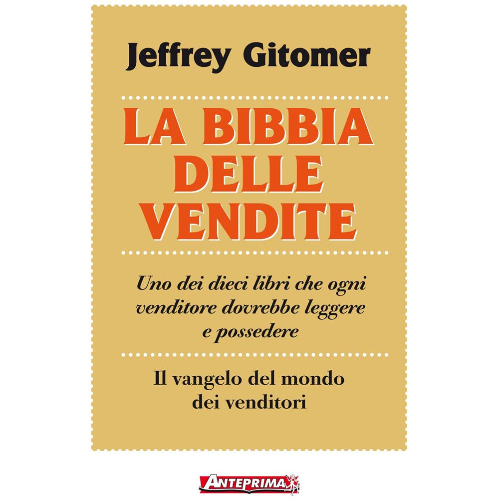 Jeffrey Gitomer - La Bibbia Delle Vendite (Nuova Ed.)  - Foto 1