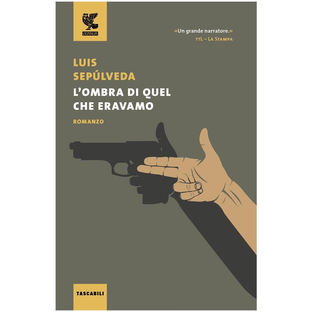 Luis Sepúlveda - L'ombra di quel che eravamo - Foto 1
