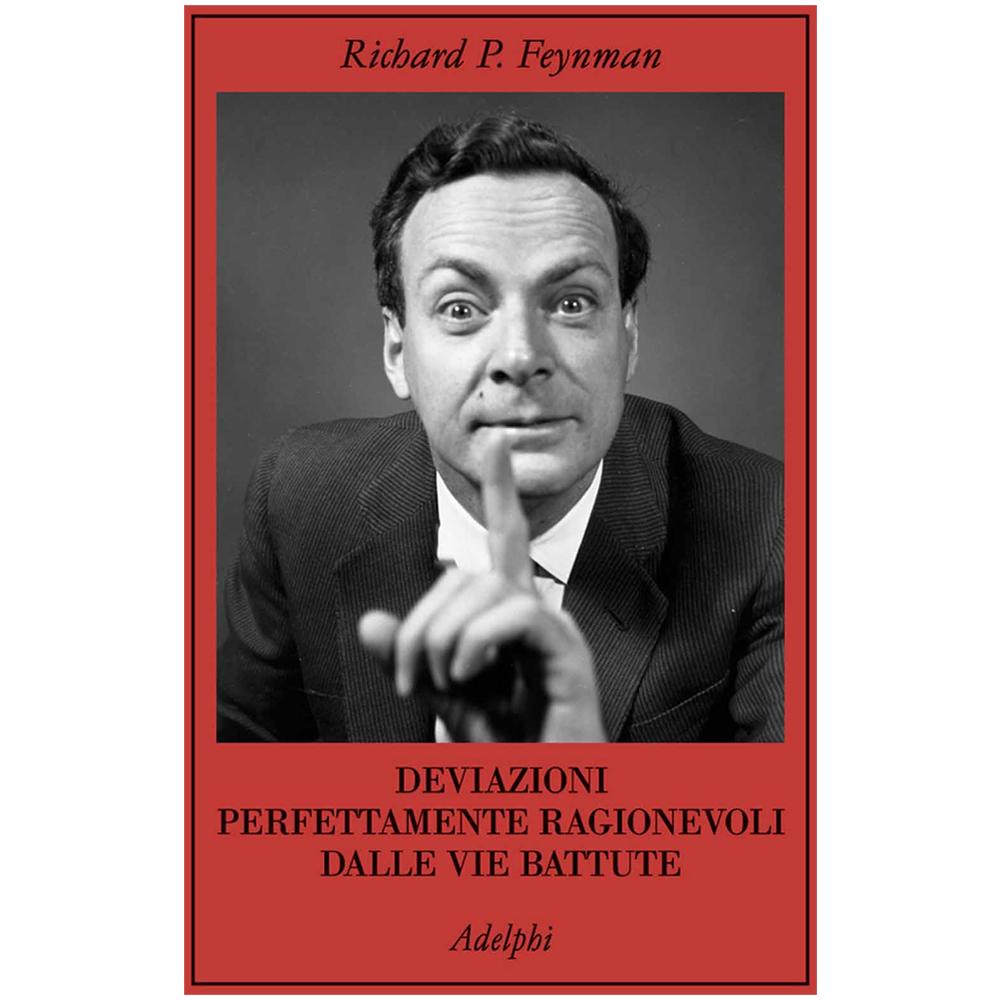 Richard P. Feynman - Deviazioni perfettamente ragionevoli dalle vie battute. Le lettere di Richard Feynman - Foto 2