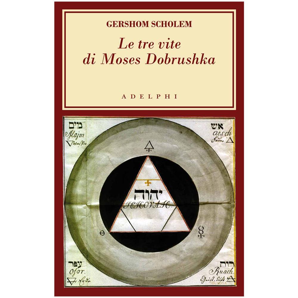 Gershom Scholem - Le tre vite di Moses Dobrushka - Foto 2