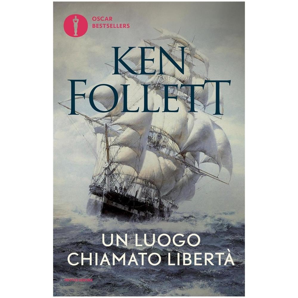 Ken Follett - Un luogo chiamato libertà - Foto 1