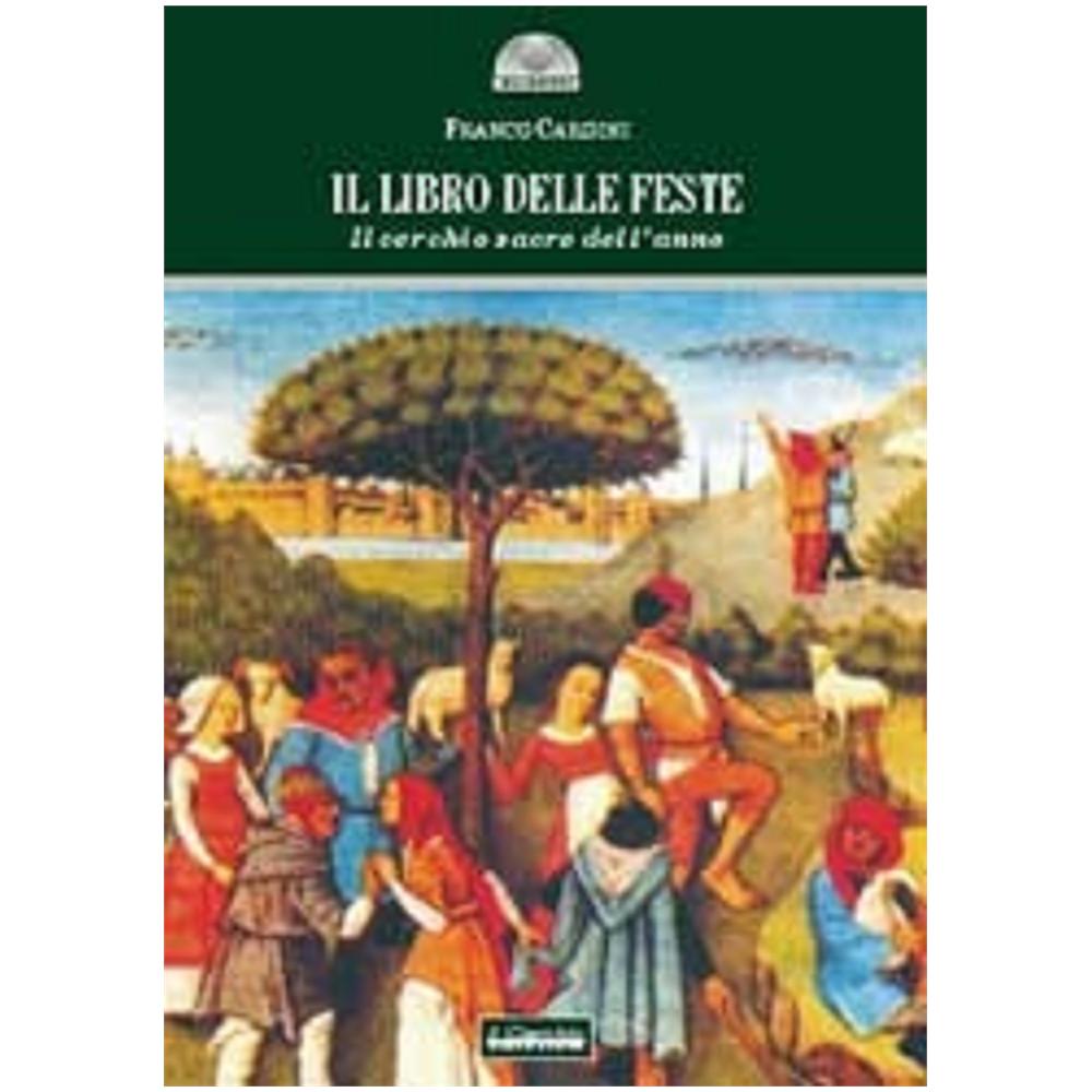 Franco Cardini - Il libro delle feste. sacro dell'anno - Foto 1
