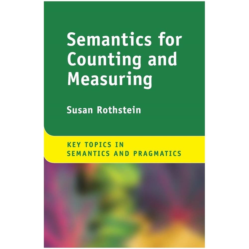 Rothstein, Susan Deborah - Semantics For Counting And Measuring [ Edizione: Regno Unito] - Foto 1
