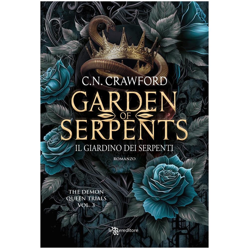 Antonella Straullu - Garden of serpents. Il giardino dei serpenti. The demon queen trials. Vol. 3 - Foto 1