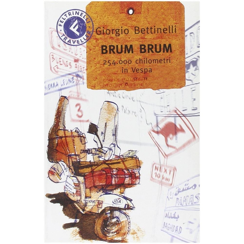 Giorgio Bettinelli - Brum brum. 254.000 chilometri in Vespa - Foto 1