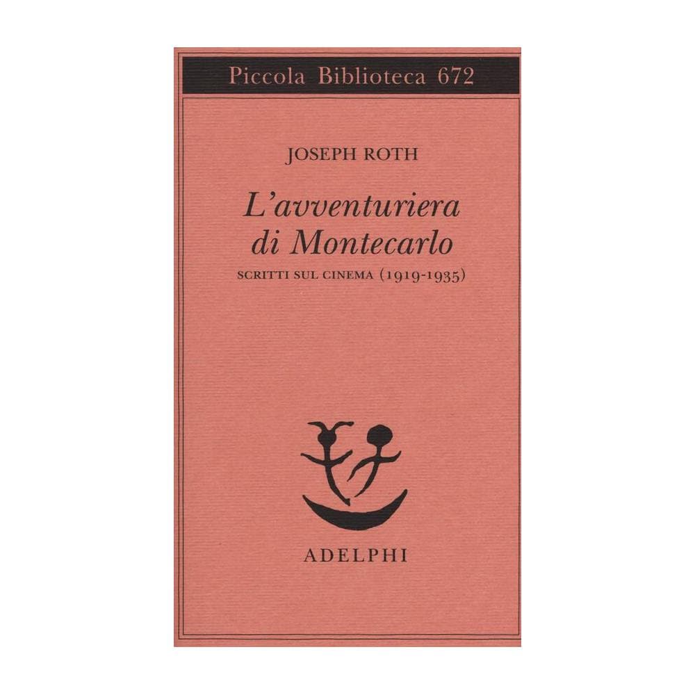 Joseph Roth - L'avventuriera di Montecarlo. Scritti sul cinema (1919-1935) - Foto 1