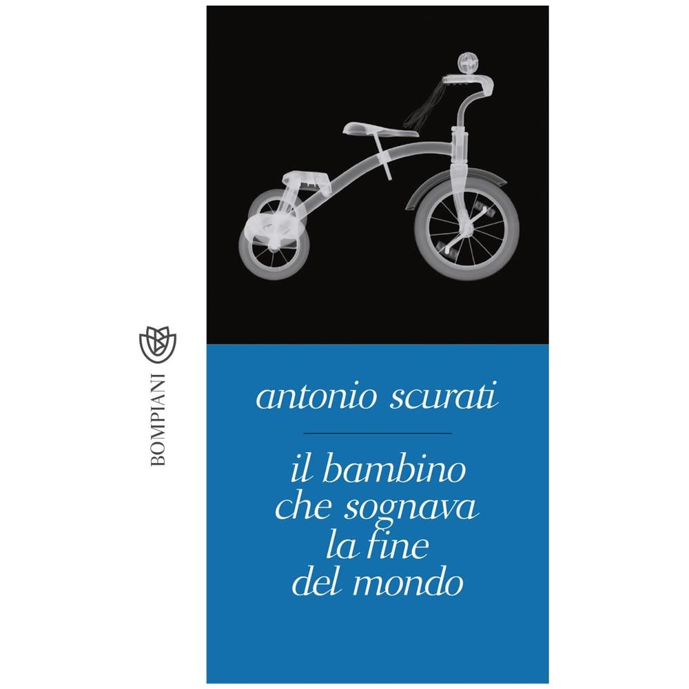 Antonio Scurati - Il bambino che sognava la fine del mondo - Foto 1