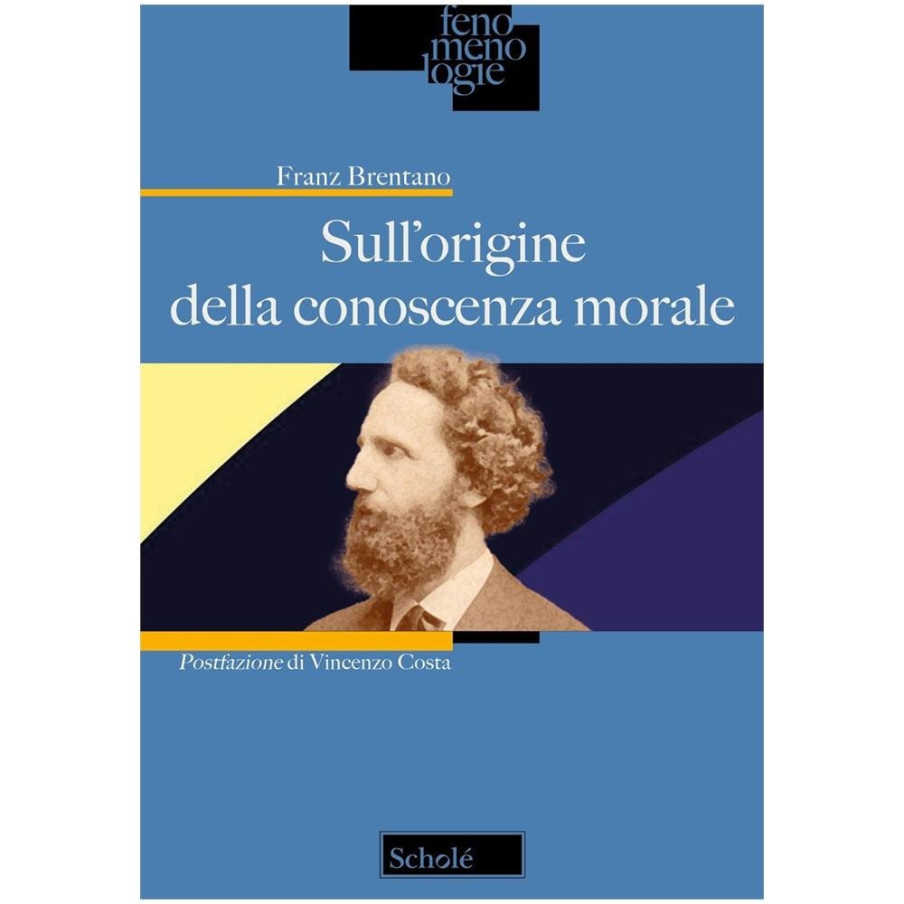 Franz Brentano - Sull'origine della conoscenza morale - Foto 1