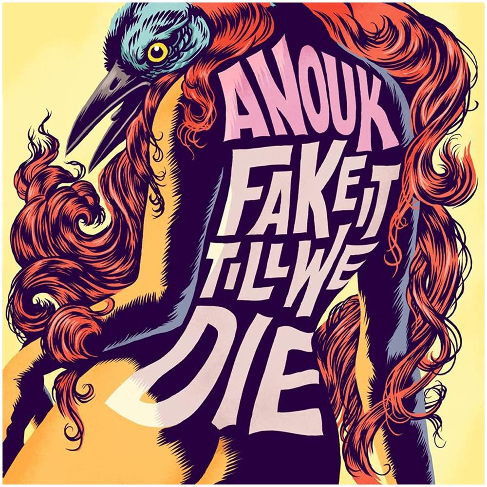 Anouk - Fake It Till We Die - Foto 1