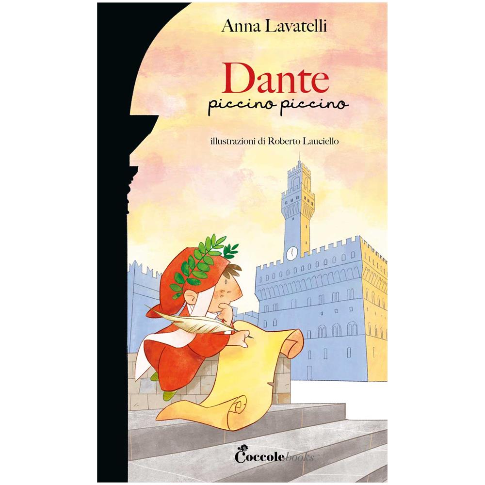 Anna Lavatelli - Dante Piccino Piccino. Ediz. A Colori - Foto 1