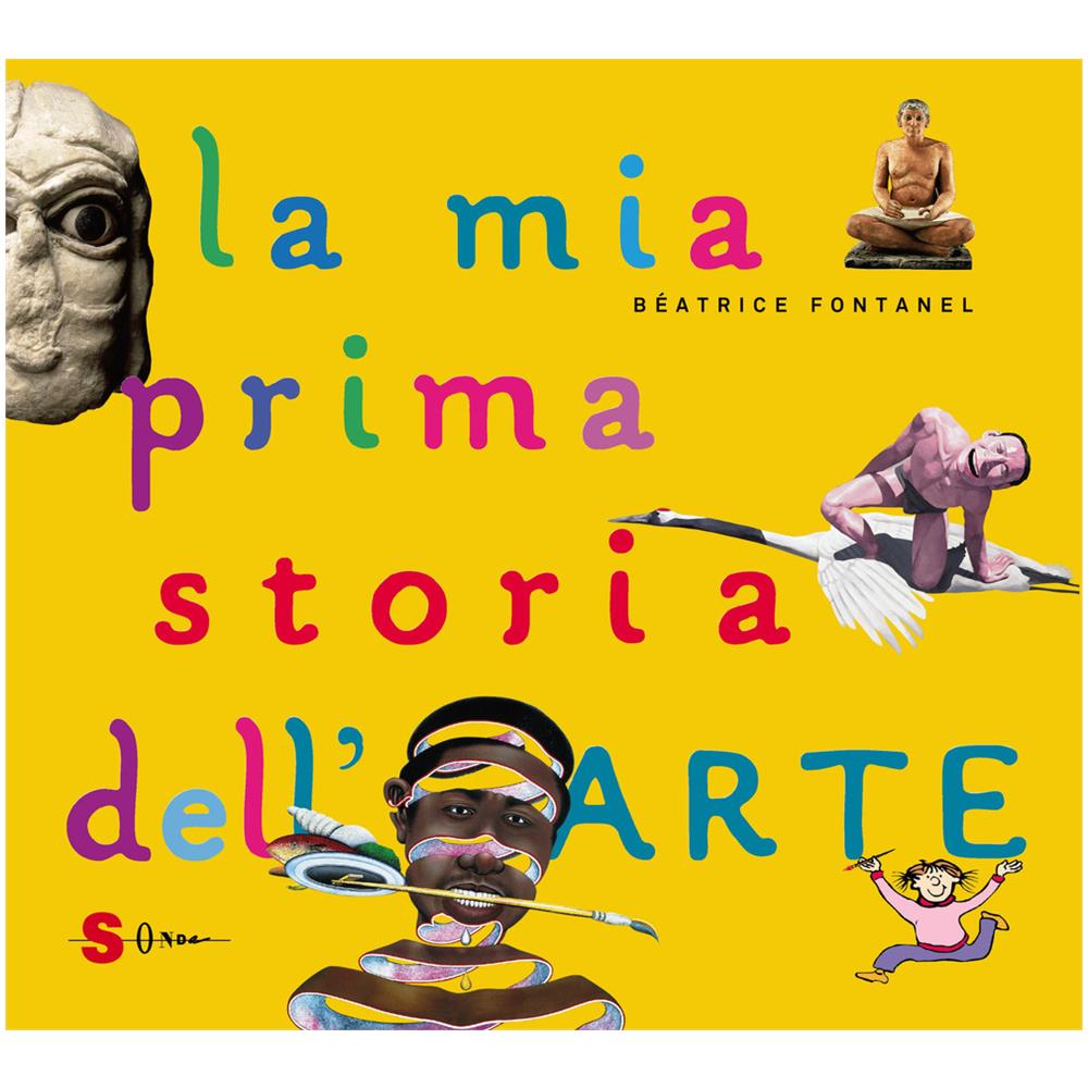 Béatrice Fontanel - La mia prima storia dell'arte. Ediz. a colori - Foto 2