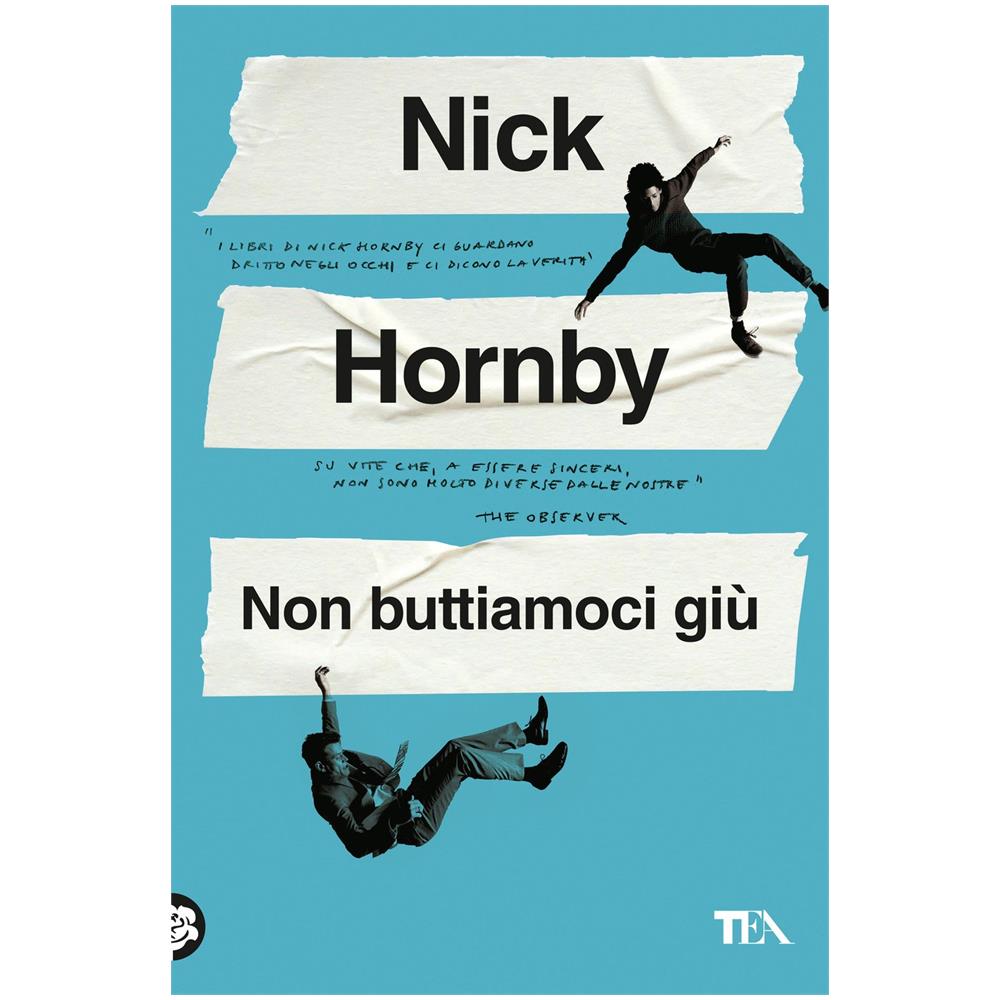 Nick Hornby - Non buttiamoci giù - Foto 1