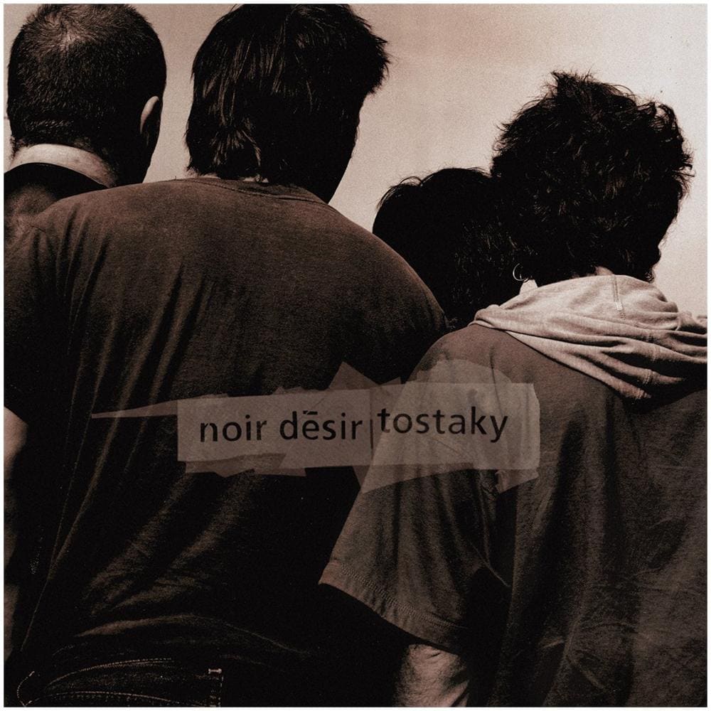 Noir Desir - Tostaky - Foto 1