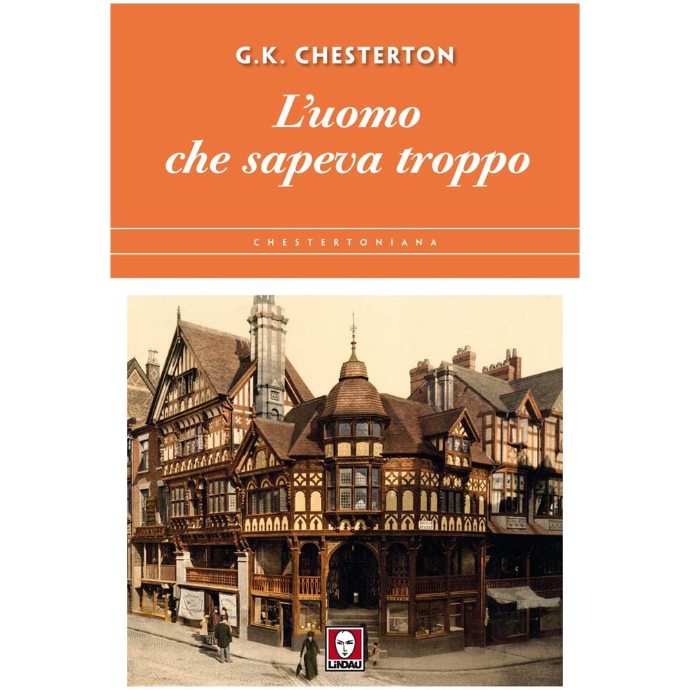 Gilbert Keith Chesterton - L'uomo che sapeva troppo - Foto 1