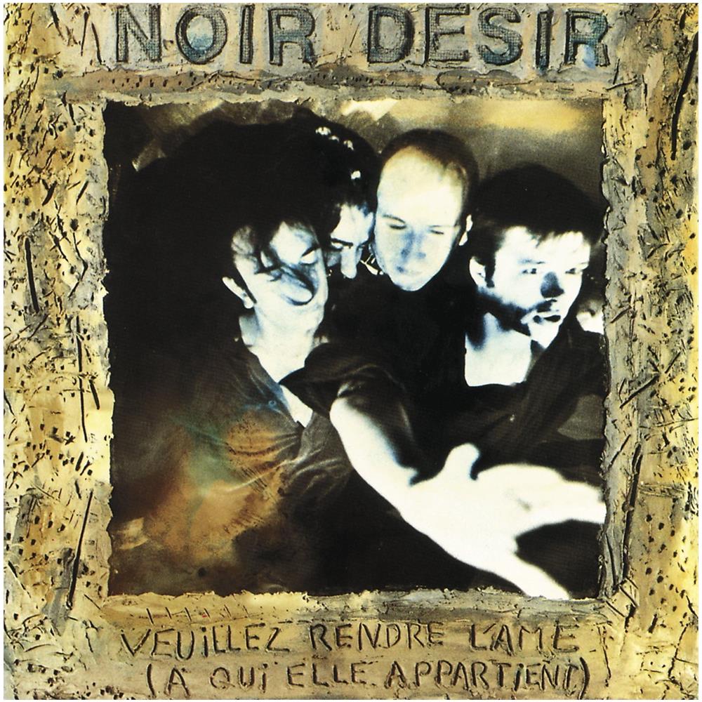 Noir Desir - Veuillez Rendre L'Ame - Foto 1