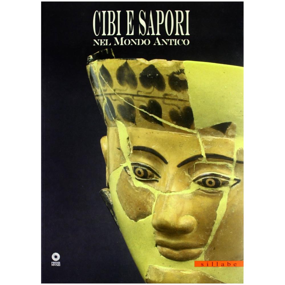 G. C. Cianferoni - Cibi e sapori nel mondo antico. Ediz. illustrata - Foto 1