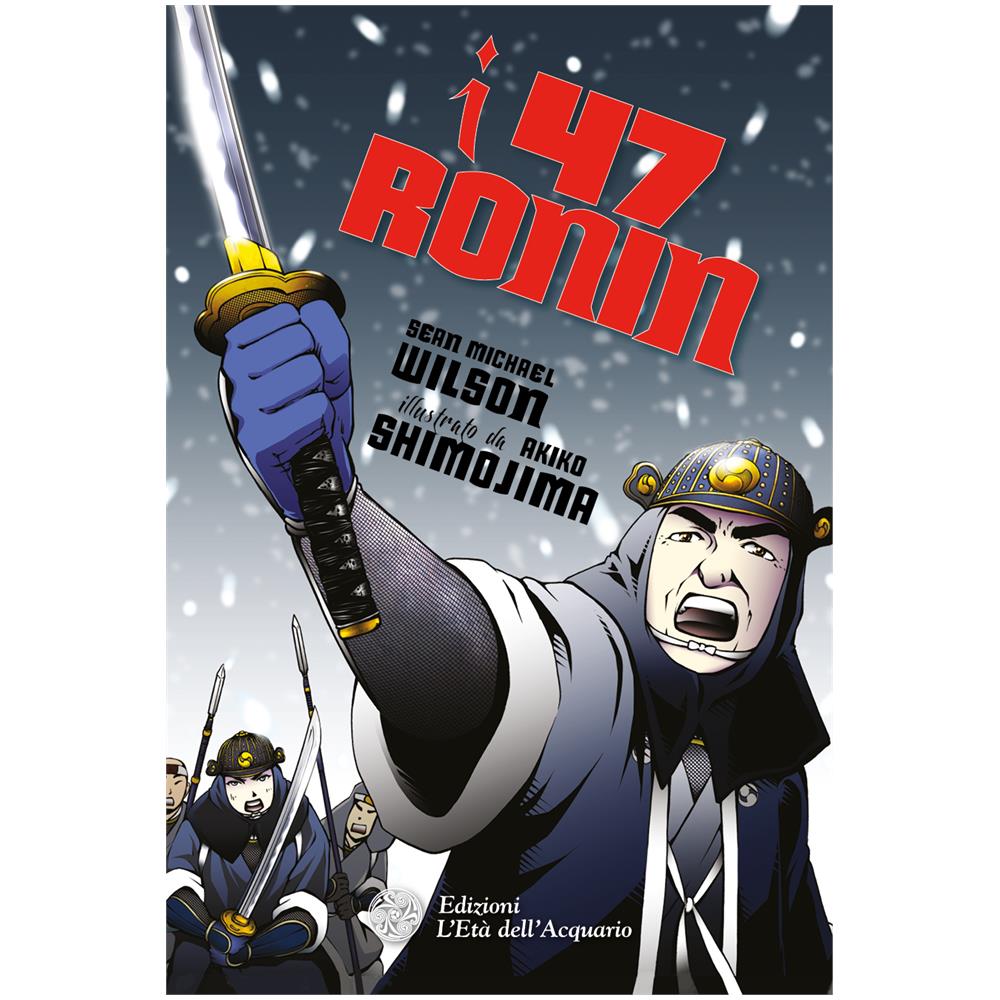 Sean Michael Wilson / Michiru Morikawa - I 47 Ronin - Disponibile dal 04/07/2018 - Foto 1