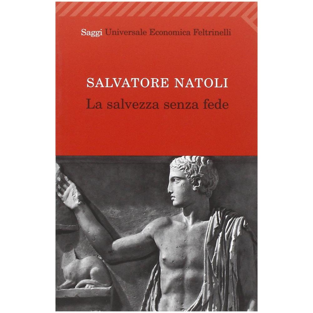 Salvatore Natoli - La salvezza senza fede - Foto 3