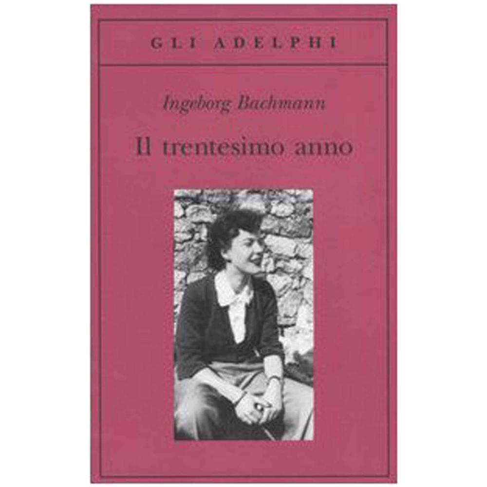 Ingeborg Bachmann - Il trentesimo anno - Foto 2