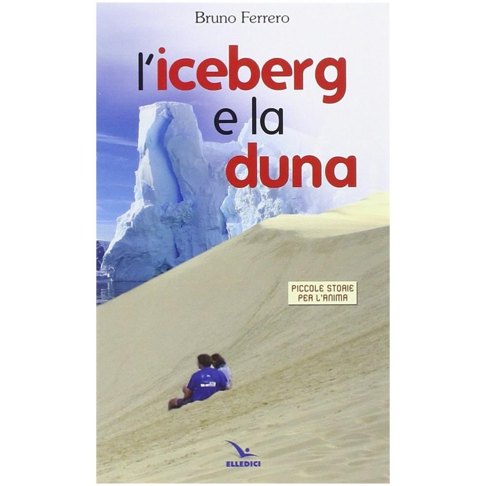 Bruno Ferrero - L'iceberg e la luna - Foto 2