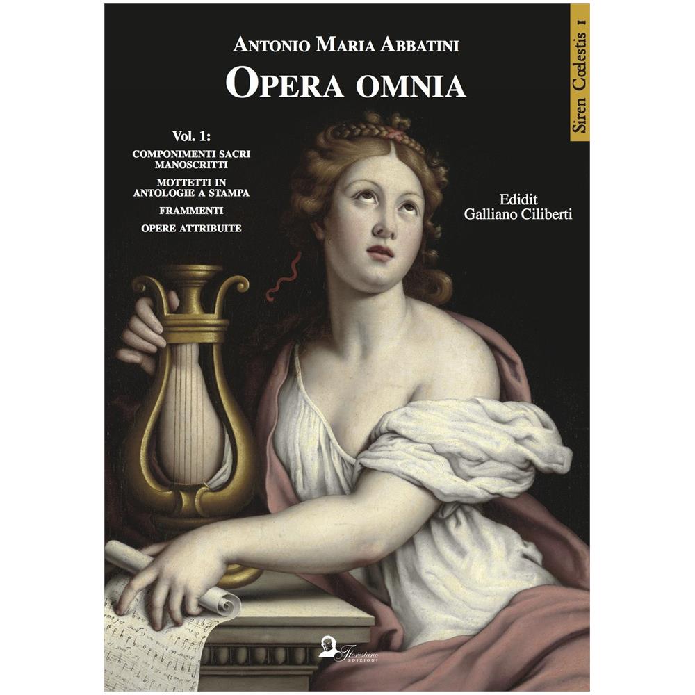 Antonio Maria Abbatini - Opera omnia. Vol. 1: Componimenti sacri manoscritti. Mottetti in antologie a stampa. Frammenti. Opere attribuite - Foto 1