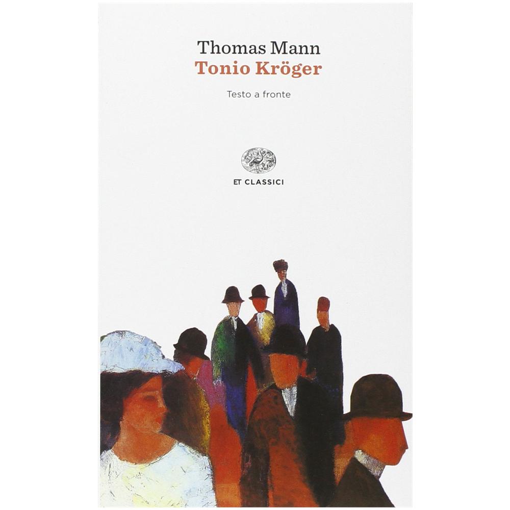 Thomas Mann - Tonio Kröger. Testo tedesco a fronte - Foto 1