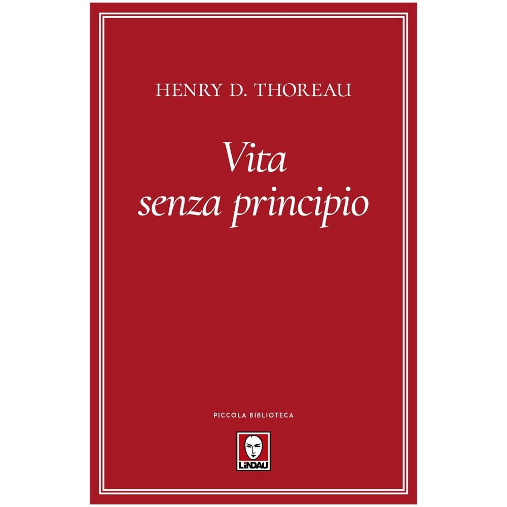 Henry David Thoreau - Vita Senza Principi - Foto 1