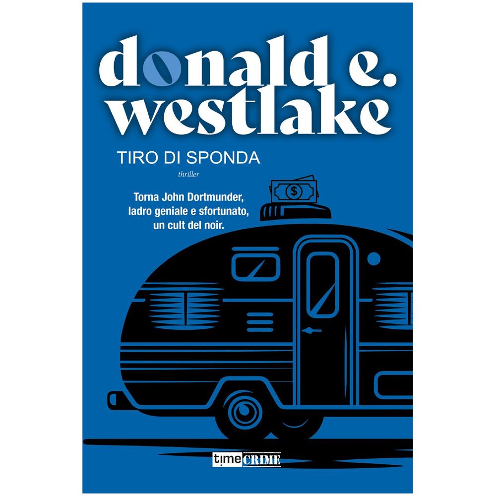 Donald E. Westlake - Tiro di sponda - Foto 1