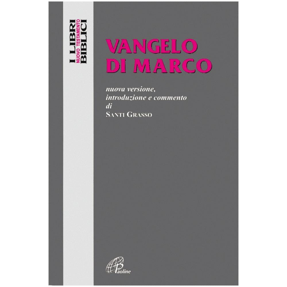Santi Grasso - Vangelo di Marco. Nuova versione, introduzione e commento - Foto 2