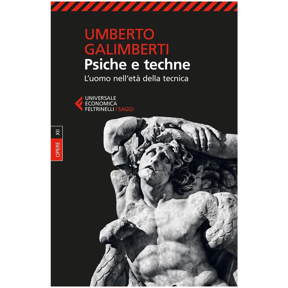 Umberto Galimberti - Opere. Vol. 12: Psiche e techne. L'uomo nell'età della tecnica - Foto 2