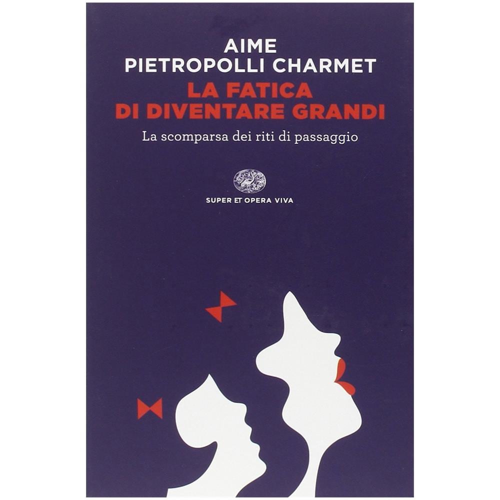 Marco Aime - La fatica di diventare grandi. La scomparsa dei riti di passaggio - Foto 2