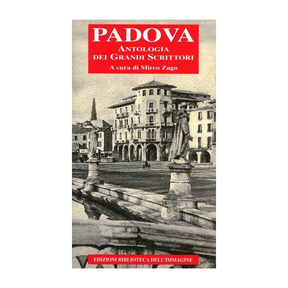 M. Zago - Padova. Antologia dei grandi scrittori - Foto 1