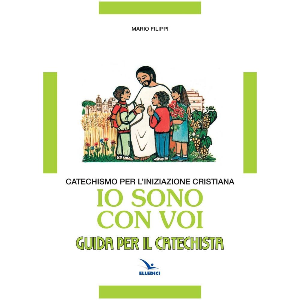 Mario Filippi - Io sono con voi. Catechismo per l'iniziazione cristiana. Guida - Foto 2