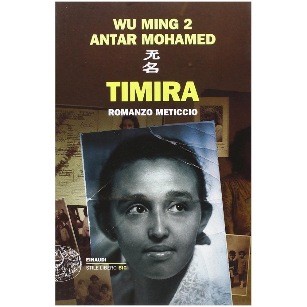 Wu Ming 2 - Timira. Romanzo meticcio - Foto 2