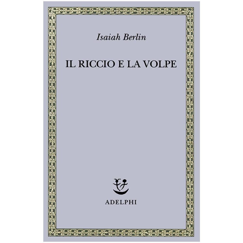 Isaiah Berlin - Il riccio e la volpe e altri saggi - Foto 1