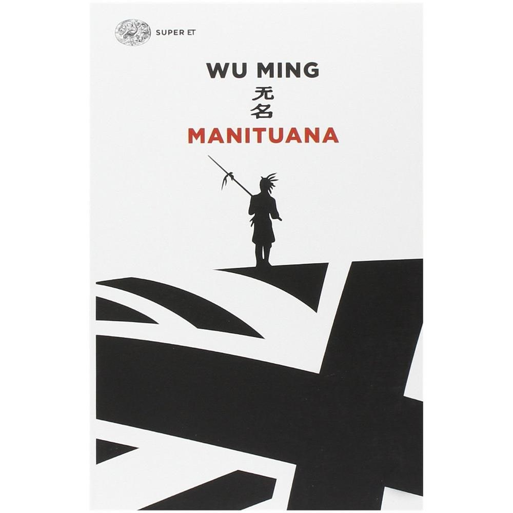 Wu Ming - Manituana - Foto 2